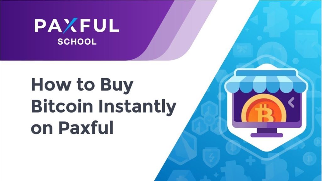 How to Buy Bitcoin Instantly on Paxful